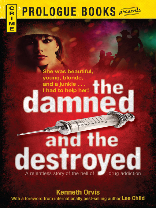 Title details for The Damned and the Destroyed by Kenneth Orvis - Available